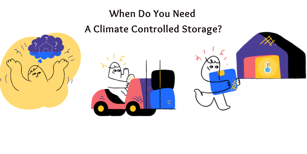 Climate Controlled Storage What is it, and do you need it?
